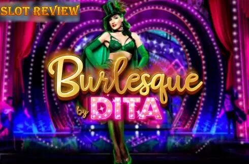 Burlesque By Dita Slot Review